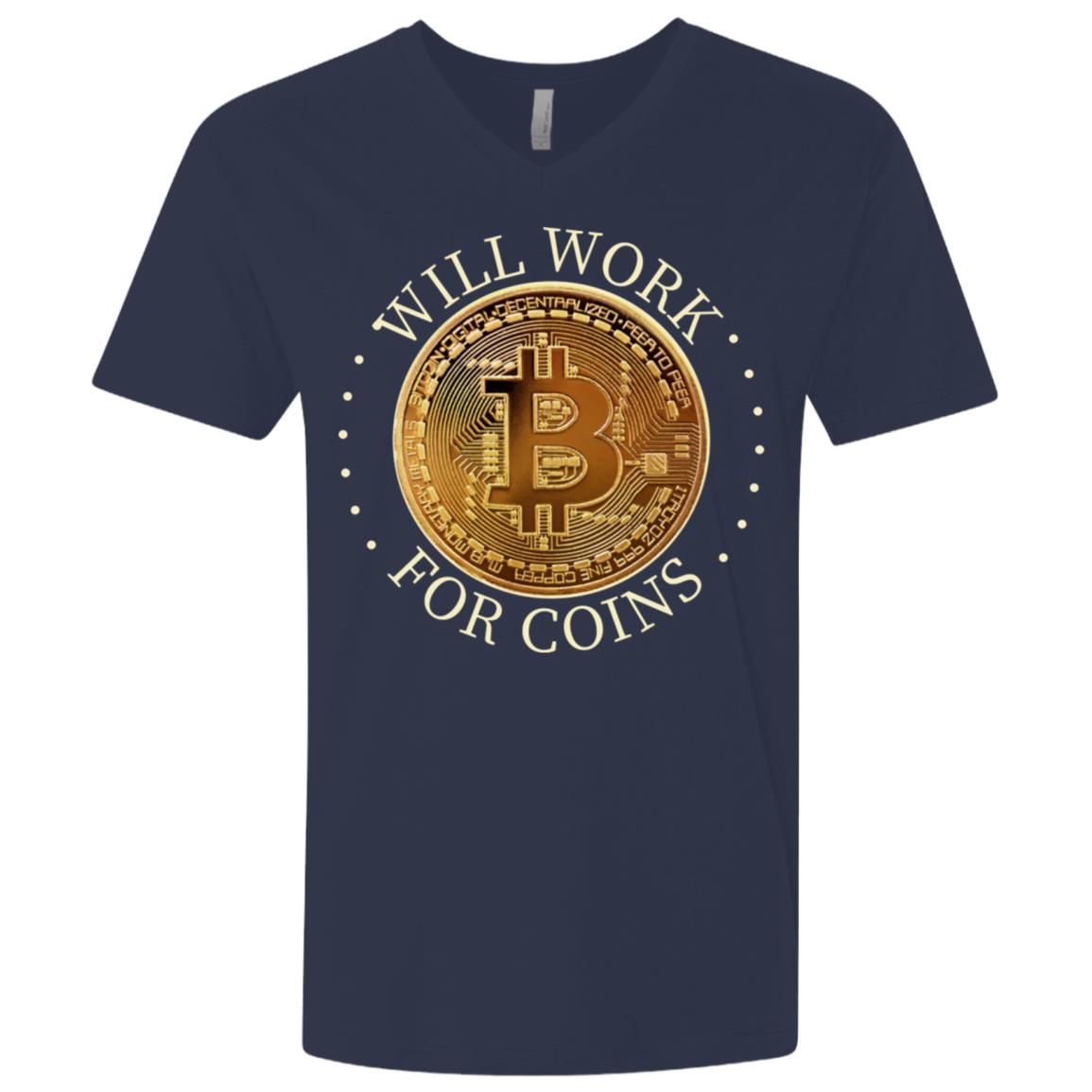 Bitcoin Shirt, Will Work For Coins, Premium Fitted SS V-Neck - GoneBold.gift