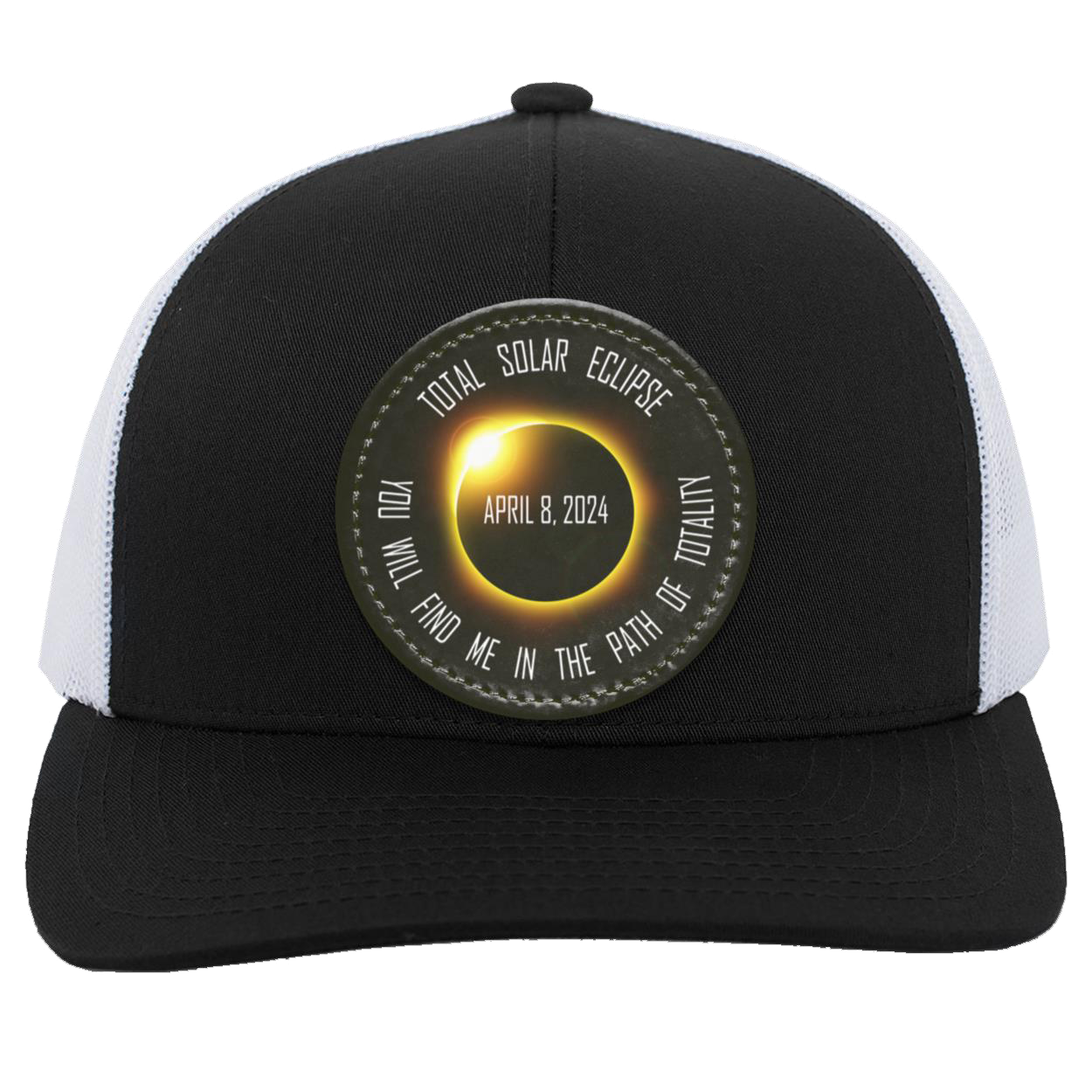 Total Solar Eclipse hat cap, April 8 2024 eclipse, Find Me In the Path of Totality, Trucker Snap Back - Patch