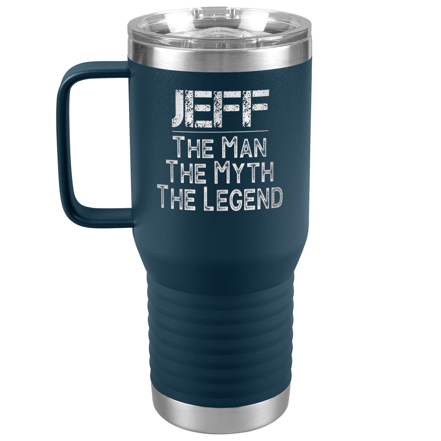 Name Tumbler Jeff the Man the Myth the Legend