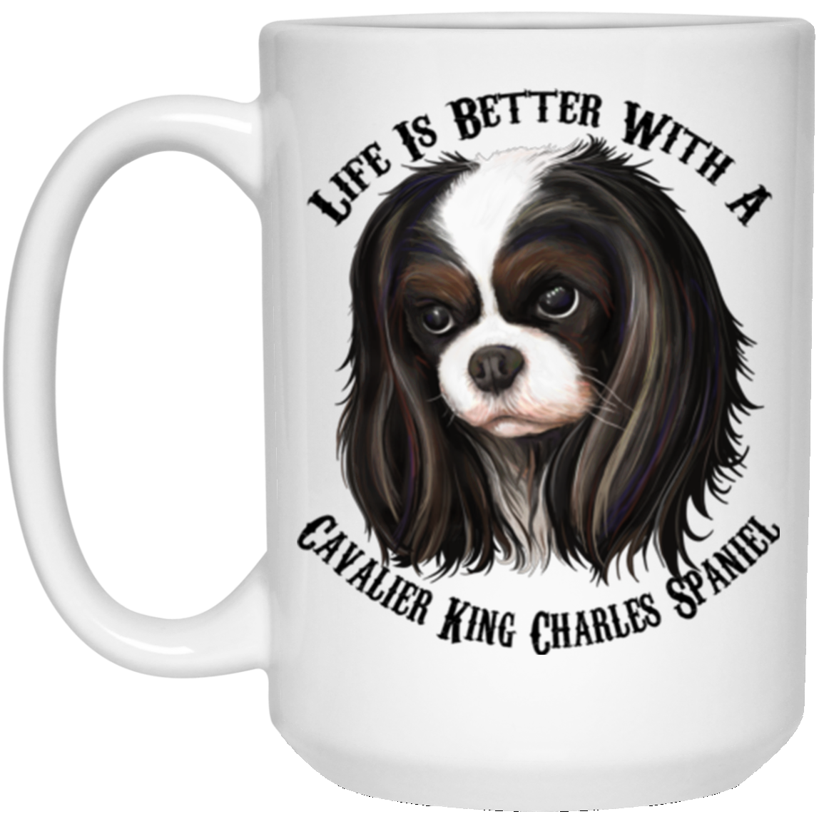 Cavalier King Charles Spaniel Mug - Life is Better With Cavalier - GoneBold.gift