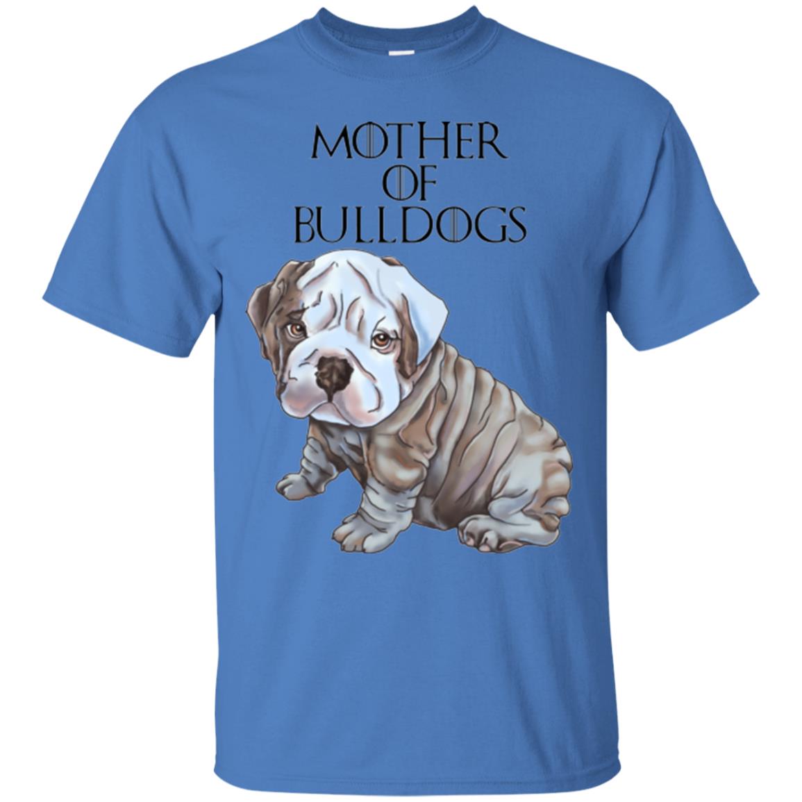 English Bulldog Shirt For Women, Girls - Mother of Bulldogs - GoneBold.gift