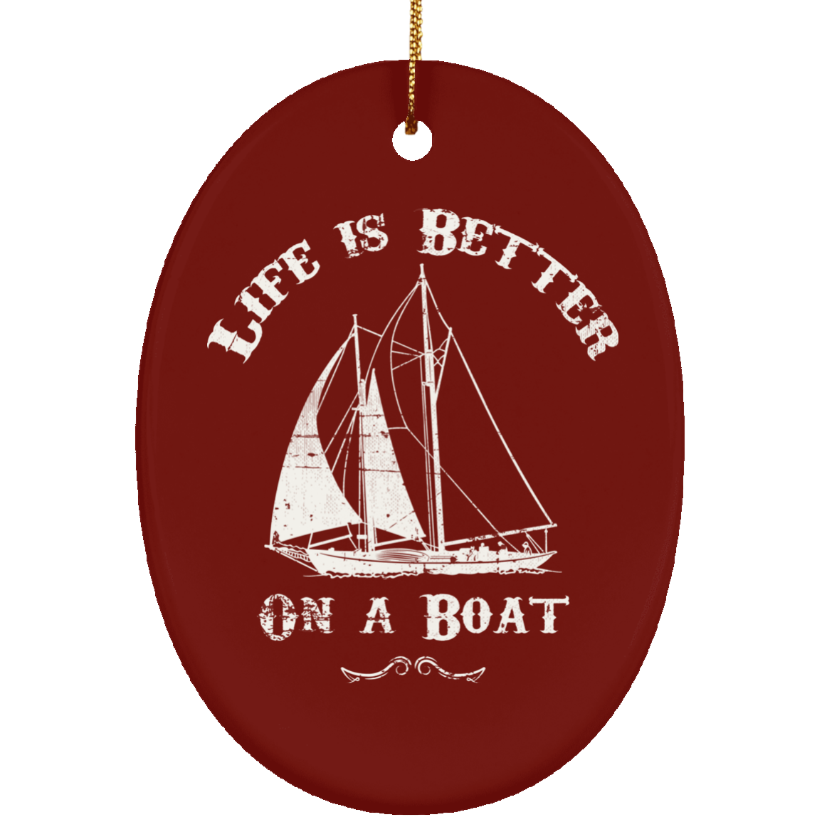 Sailing Gifts life is Better On A Boat Christmas Decoration Ornament - GoneBold.gift