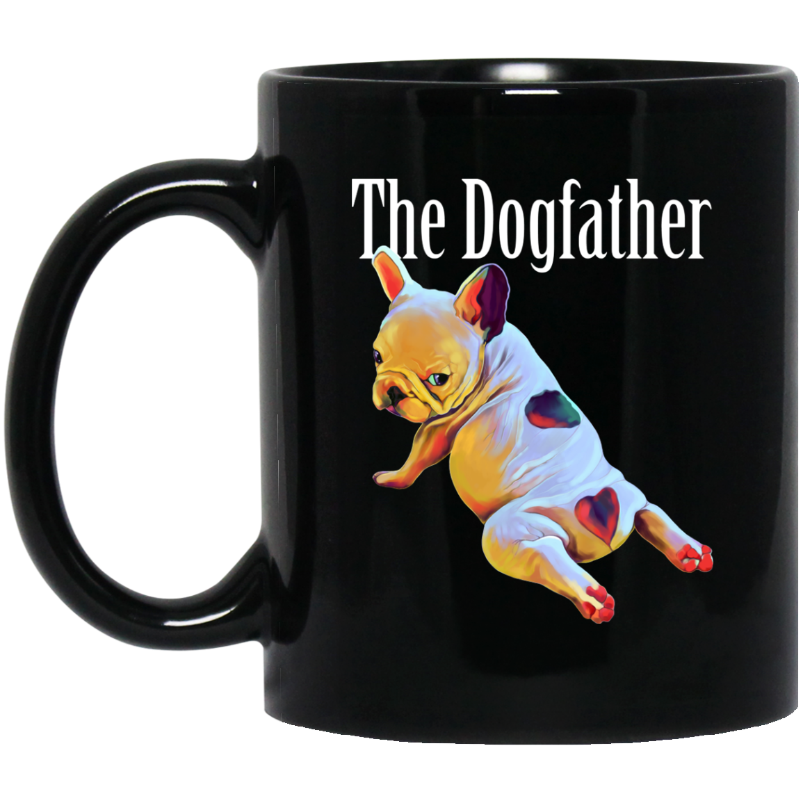 French bulldog Mug - The Dogfather - GoneBold.gift