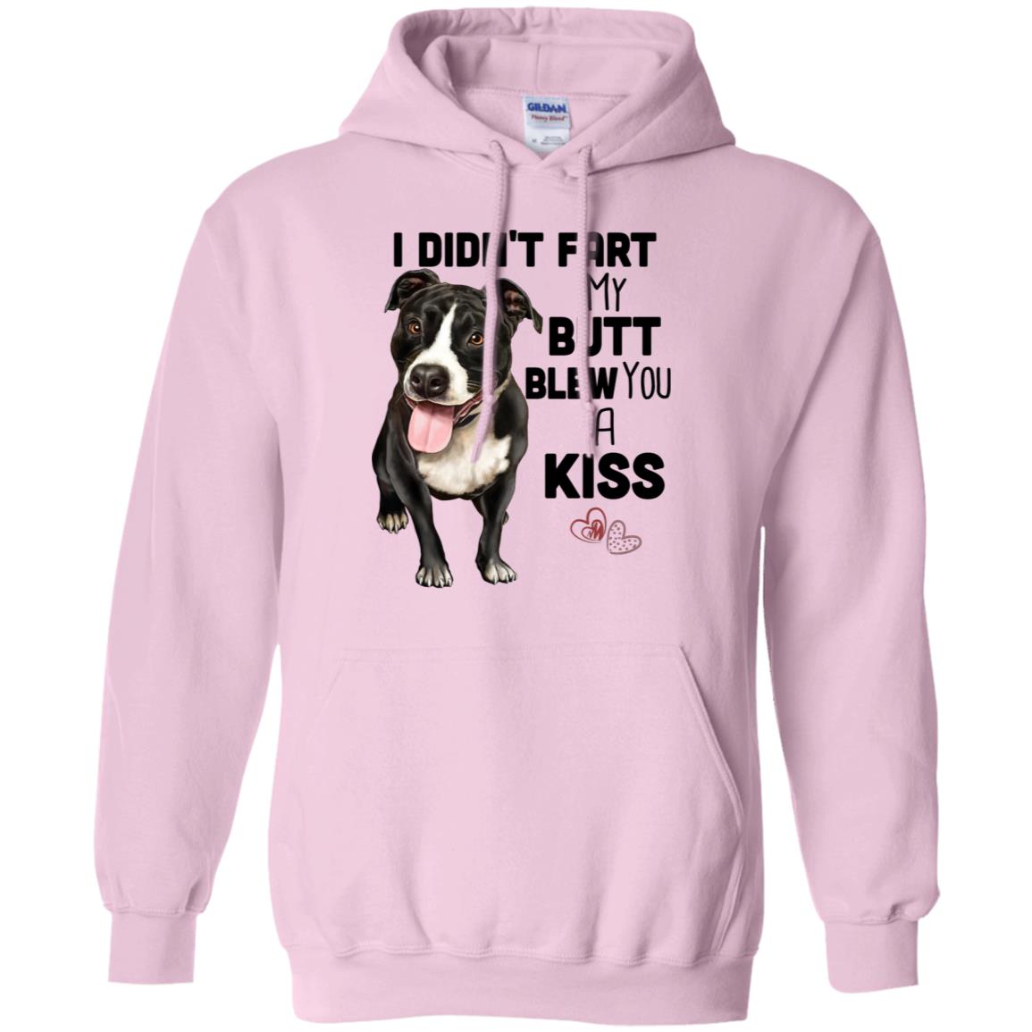 Pit Bull Hoodie, Funny Pit Bull Gifts - I Didn't Fart My Butt Blew You A Kiss - GoneBold.gift