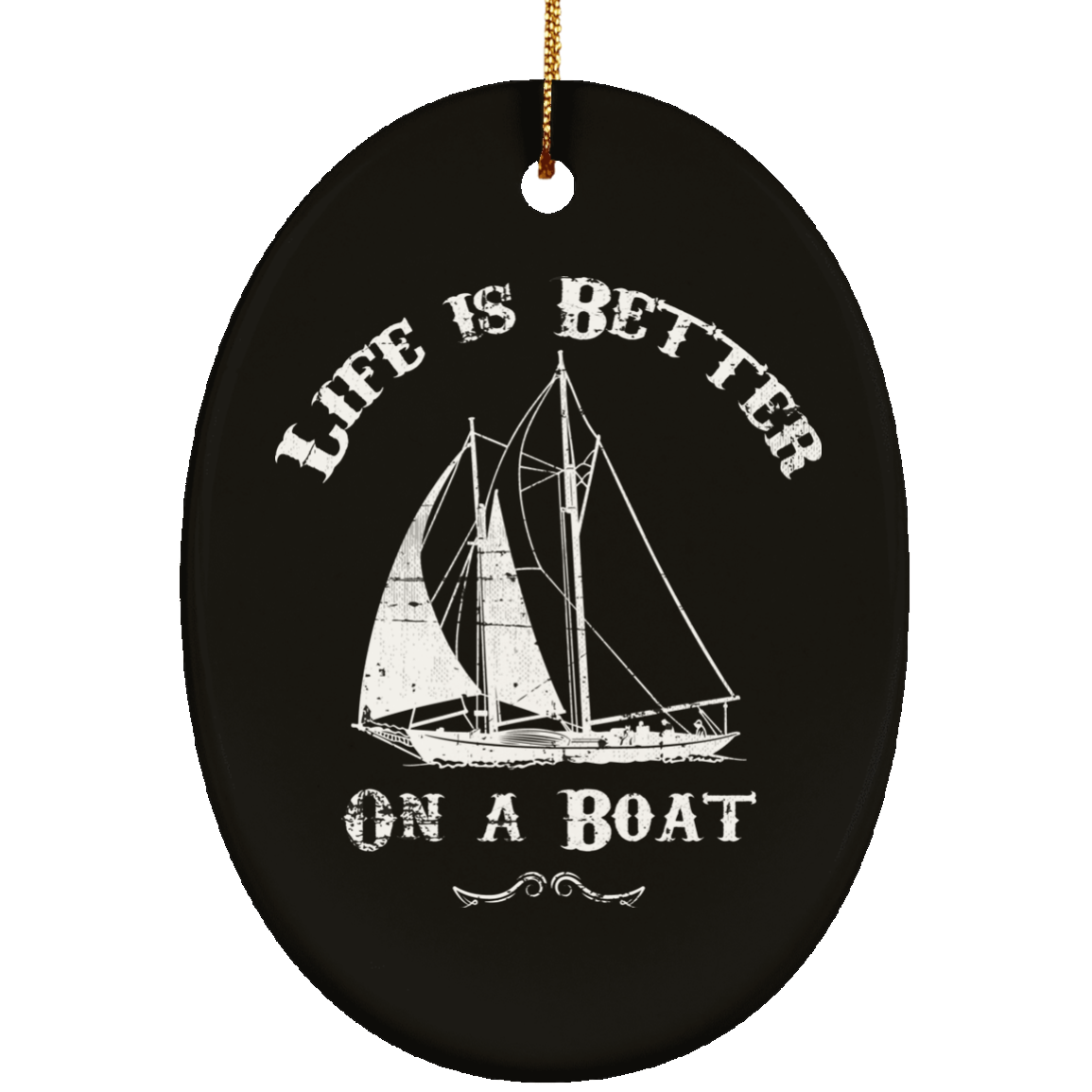 Sailing Gifts life is Better On A Boat Christmas Decoration Ornament - GoneBold.gift