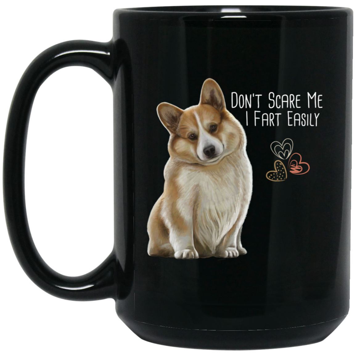 Corgi Mug, Corgi Gifts, Don't Scare Me I Fart Easily - GoneBold.gift