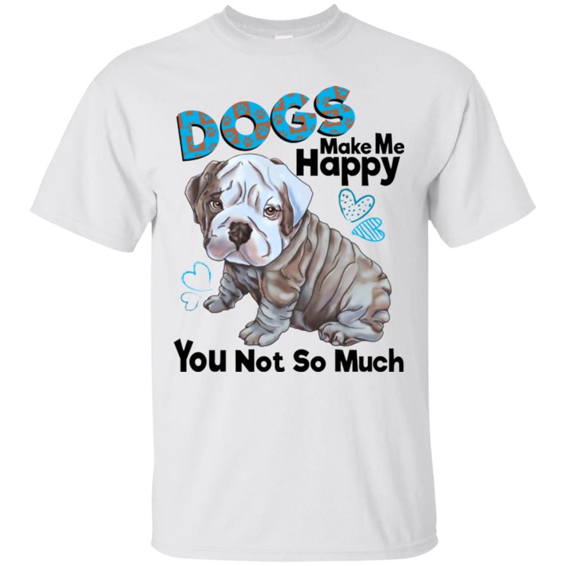 English bulldog T-shirt for Men, Women, Dogs Make Me Happy - GoneBold.gift
