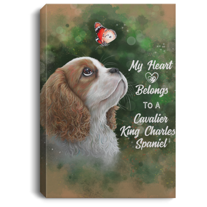 Cavalier King Charles Spaniel, My Heart Belongs To A Cavalier  Portrait Canvas .75in Frame - GoneBold.gift