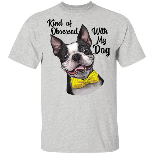 Boston Terrier shirt, Kind of Obsessed With my Boston Terrier Dog funny T-Shirt - GoneBold.gift