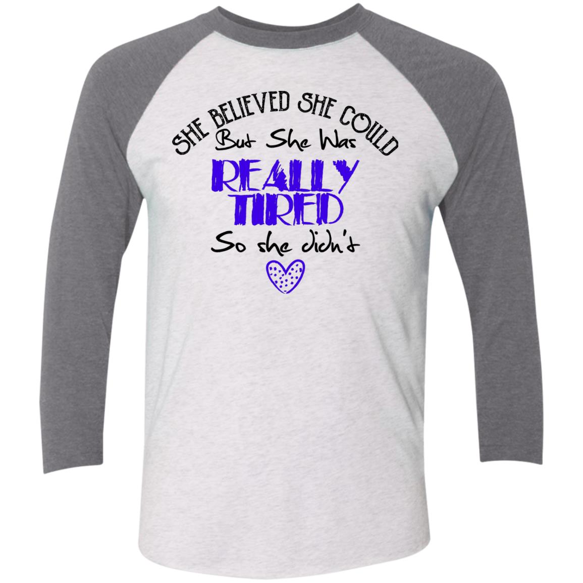 Funny Baseball Raglan T-Shirt for Women - She Believed She Could But She Was Really Tiered - GoneBold.gift