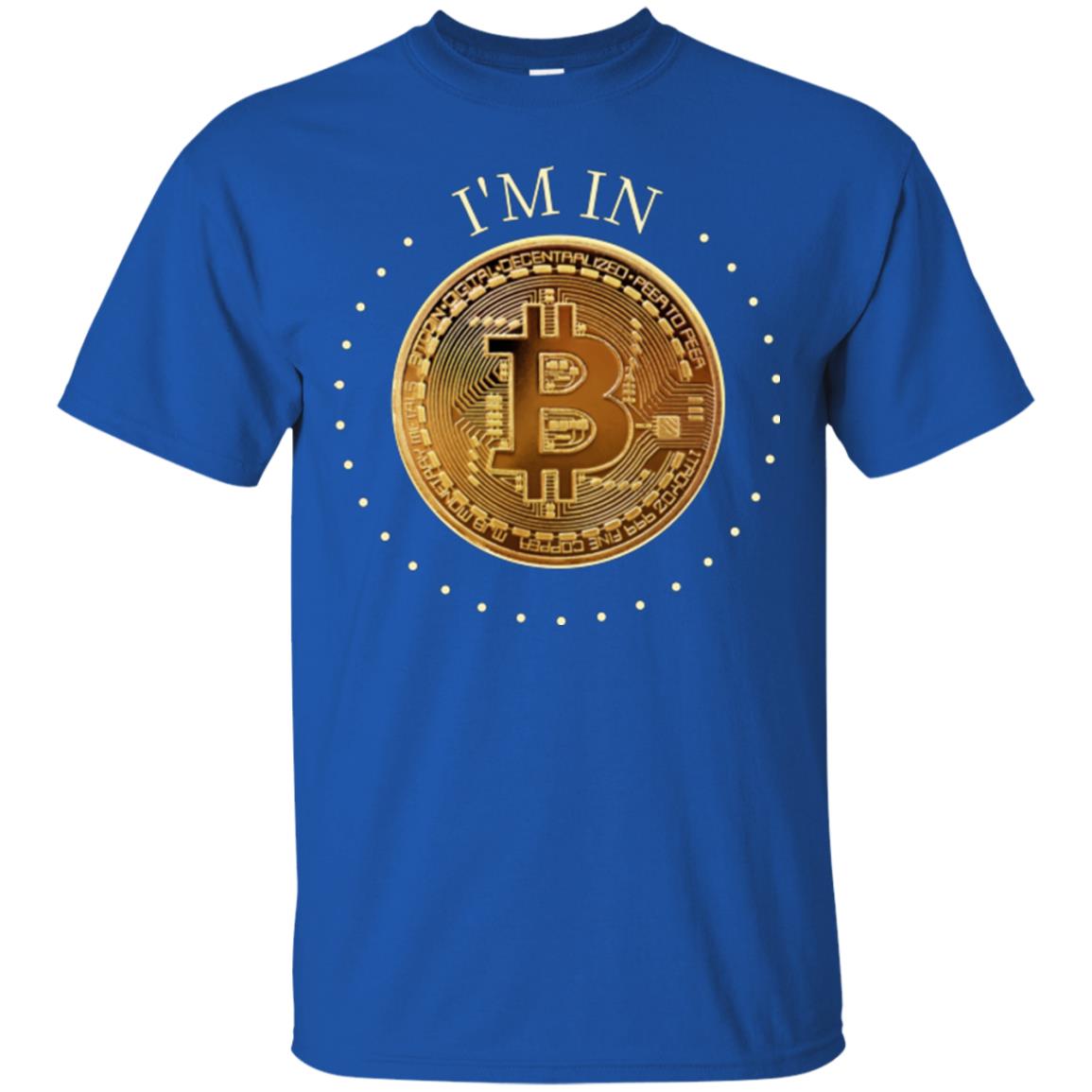 I'm In Adult Unisex Bitcoin T-Shirt - GoneBold.gift