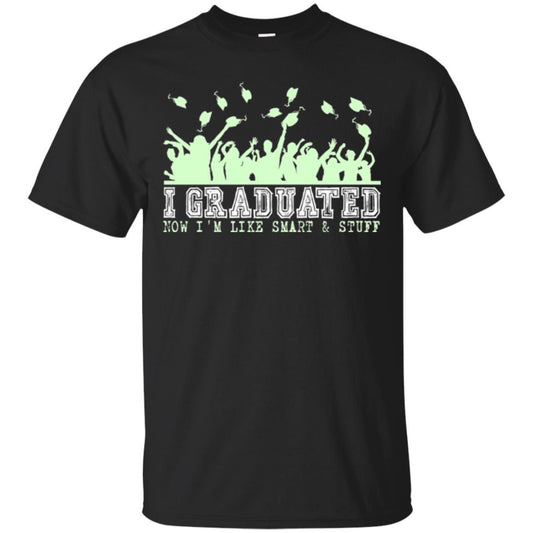 Graduation Gift Funny Shirt Unisex Tees - GoneBold.gift