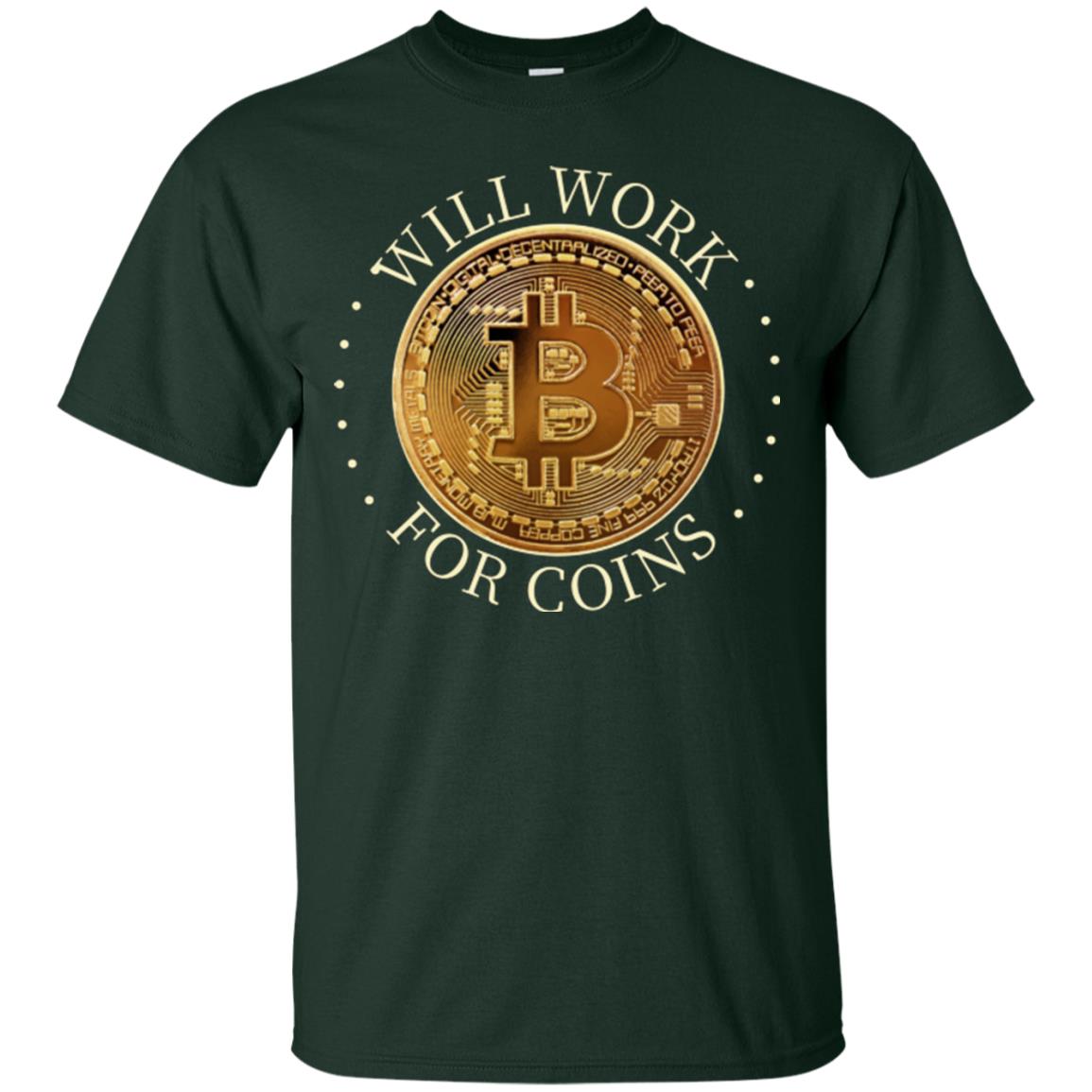 Will Work For Coins Adult Bitcoin T-Shirt - GoneBold.gift