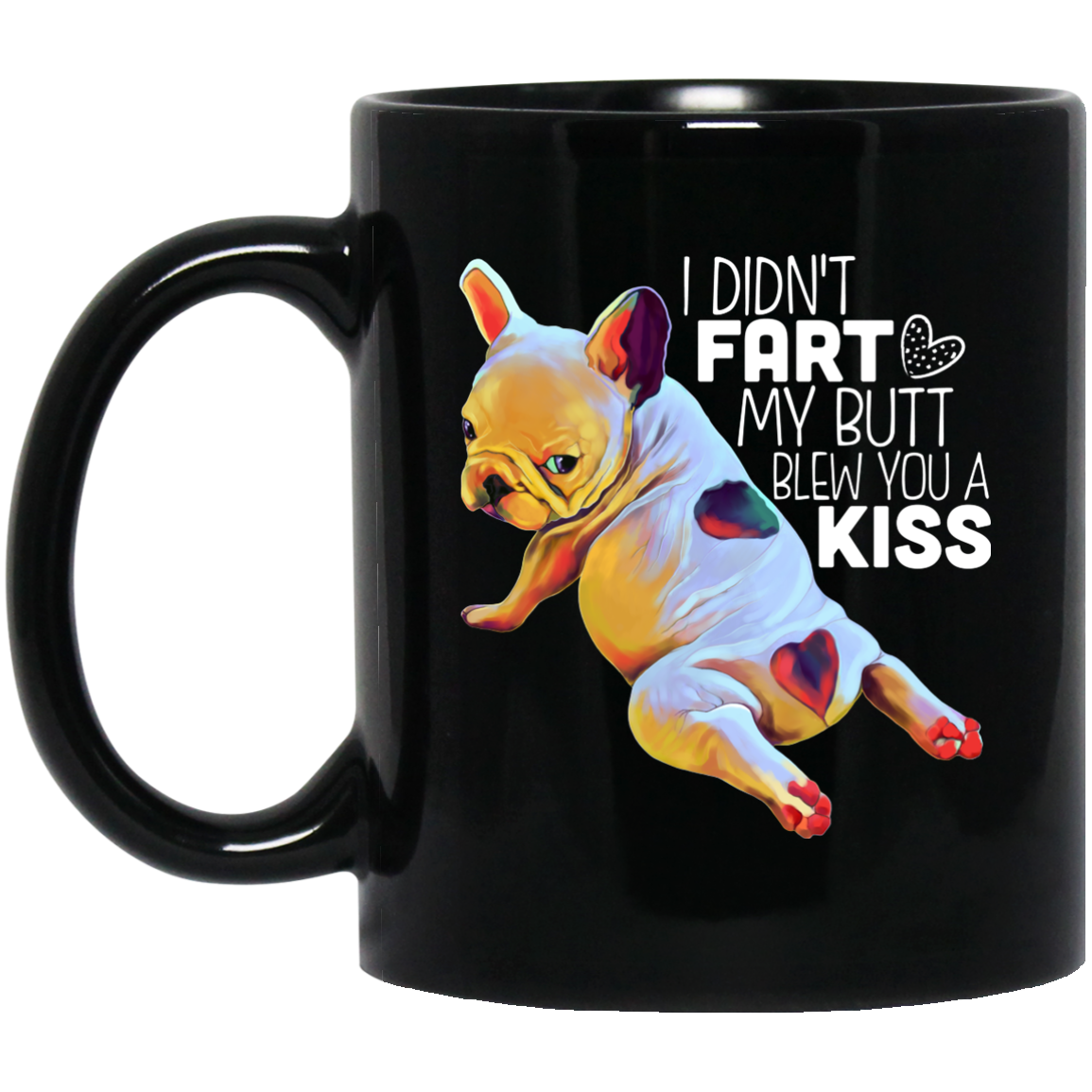French Bulldog Mug - Funny Coffee Mug - GoneBold.gift