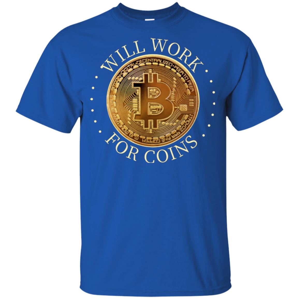 Will Work For Coins Gildan Youth Ultra Cotton Bitcoin T-Shirt - GoneBold.gift