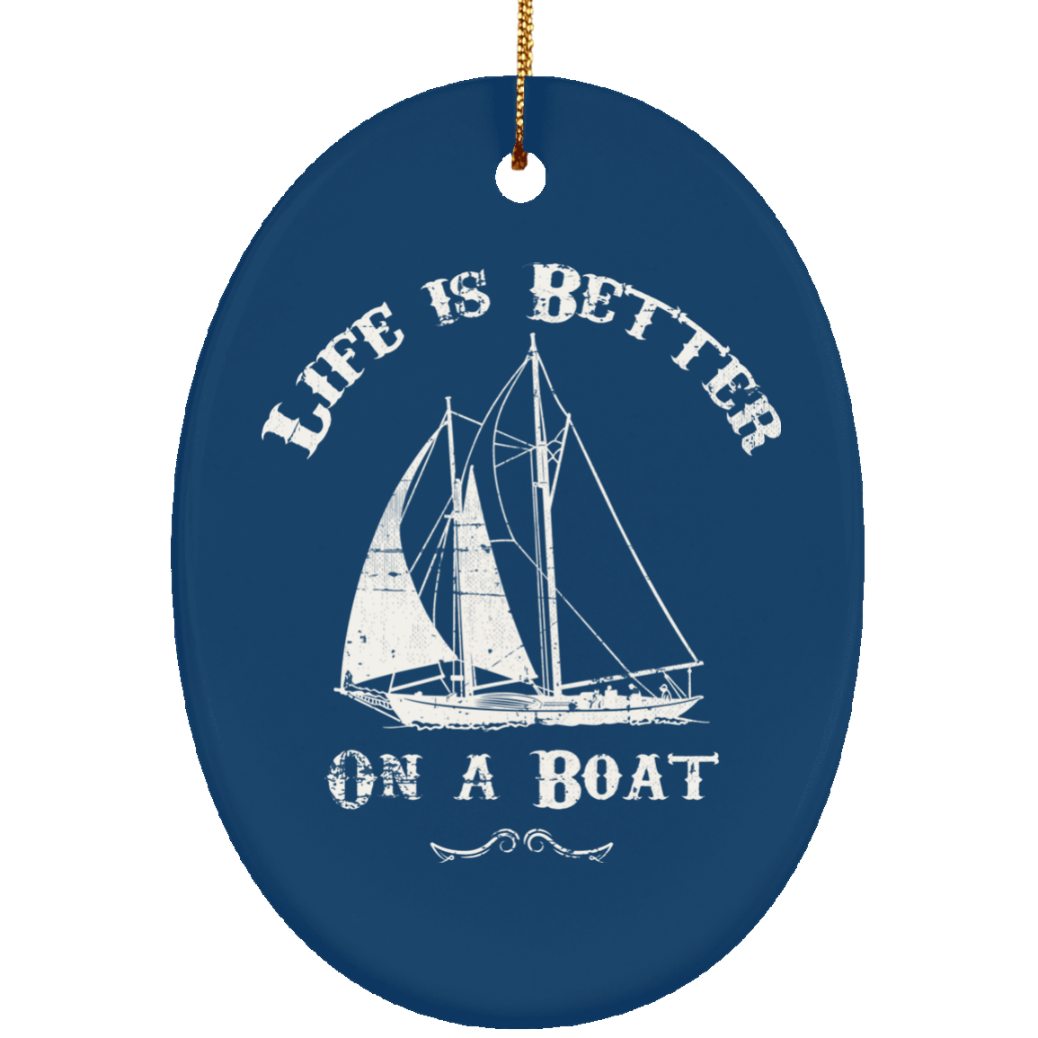 Sailing Gifts life is Better On A Boat Christmas Decoration Ornament - GoneBold.gift
