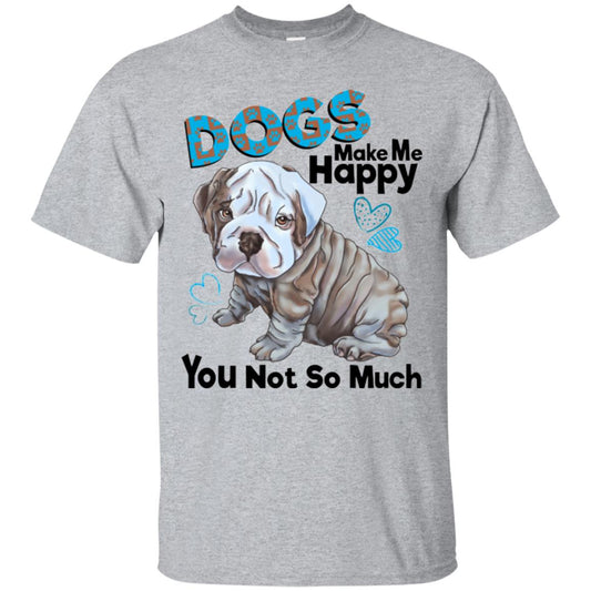 English bulldog T-shirt for Men, Women, Dogs Make Me Happy - GoneBold.gift