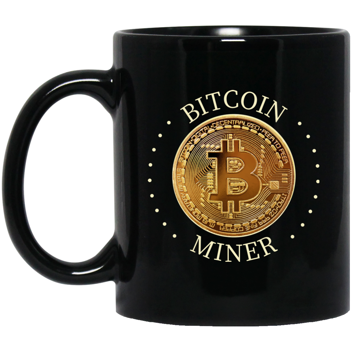 Bitcoin Miner - Bitcoin Mug - GoneBold.gift