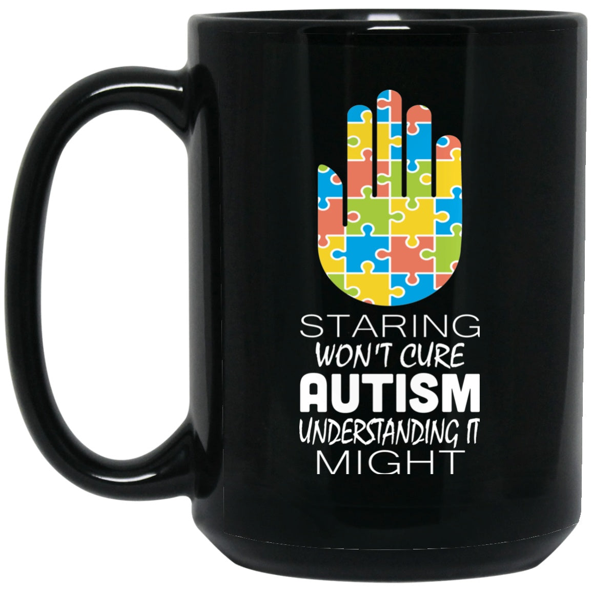 Autism Awareness Mug Staring Won't Cure My Autism Black Coffee Mugs - GoneBold.gift