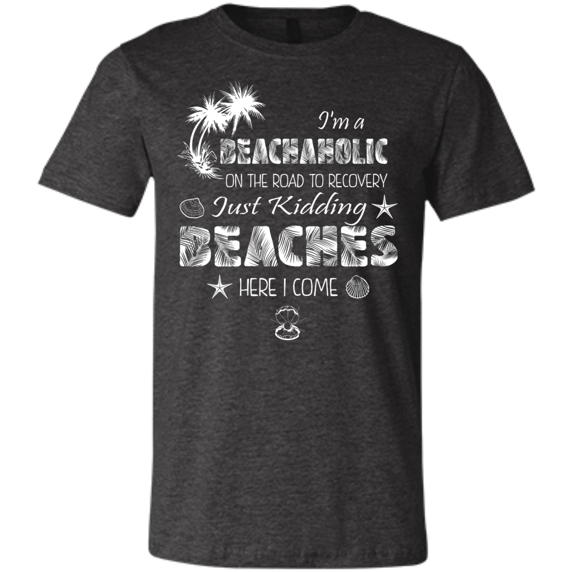 Beachaholic T-Shirts - GoneBold.gift