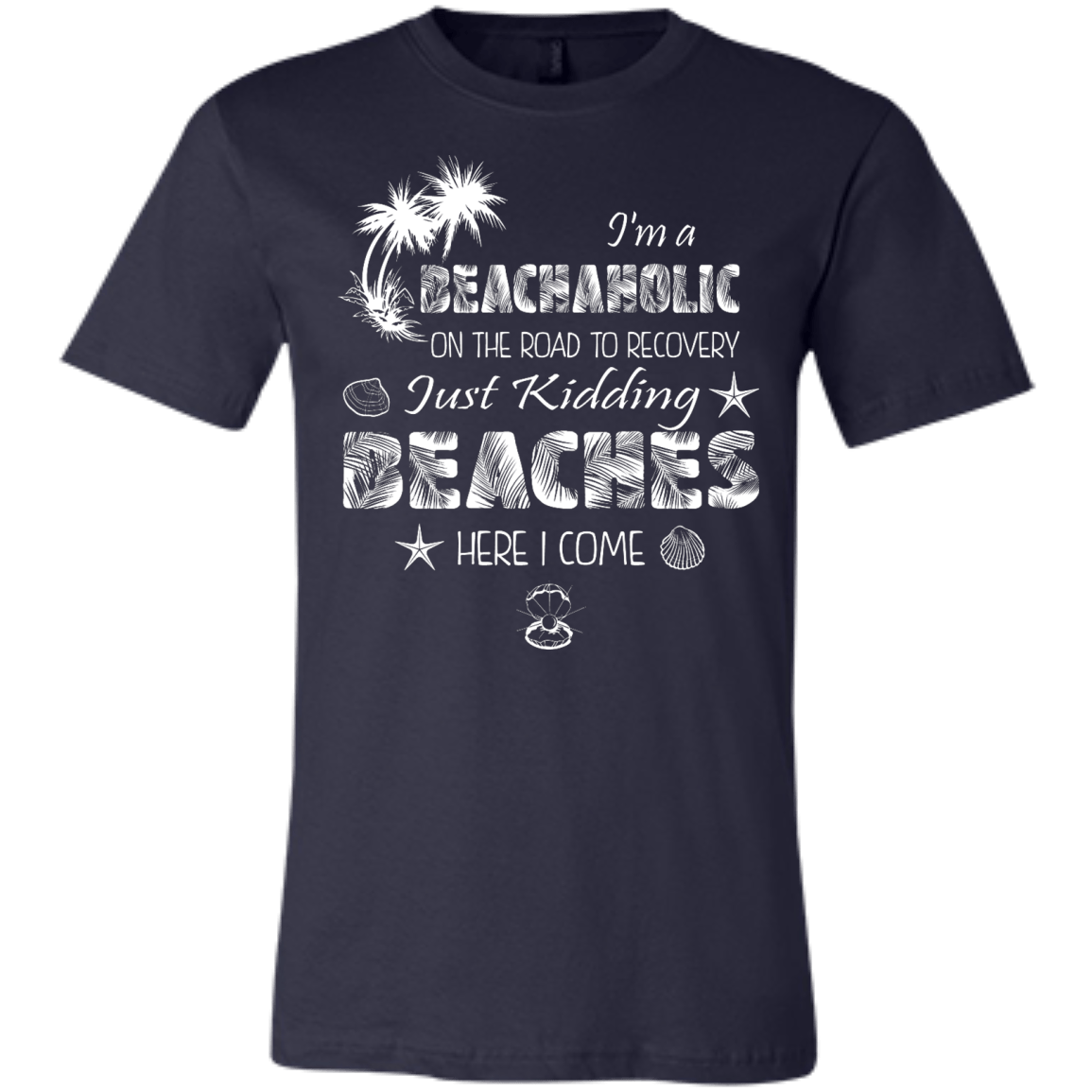 Beachaholic T-Shirts - GoneBold.gift