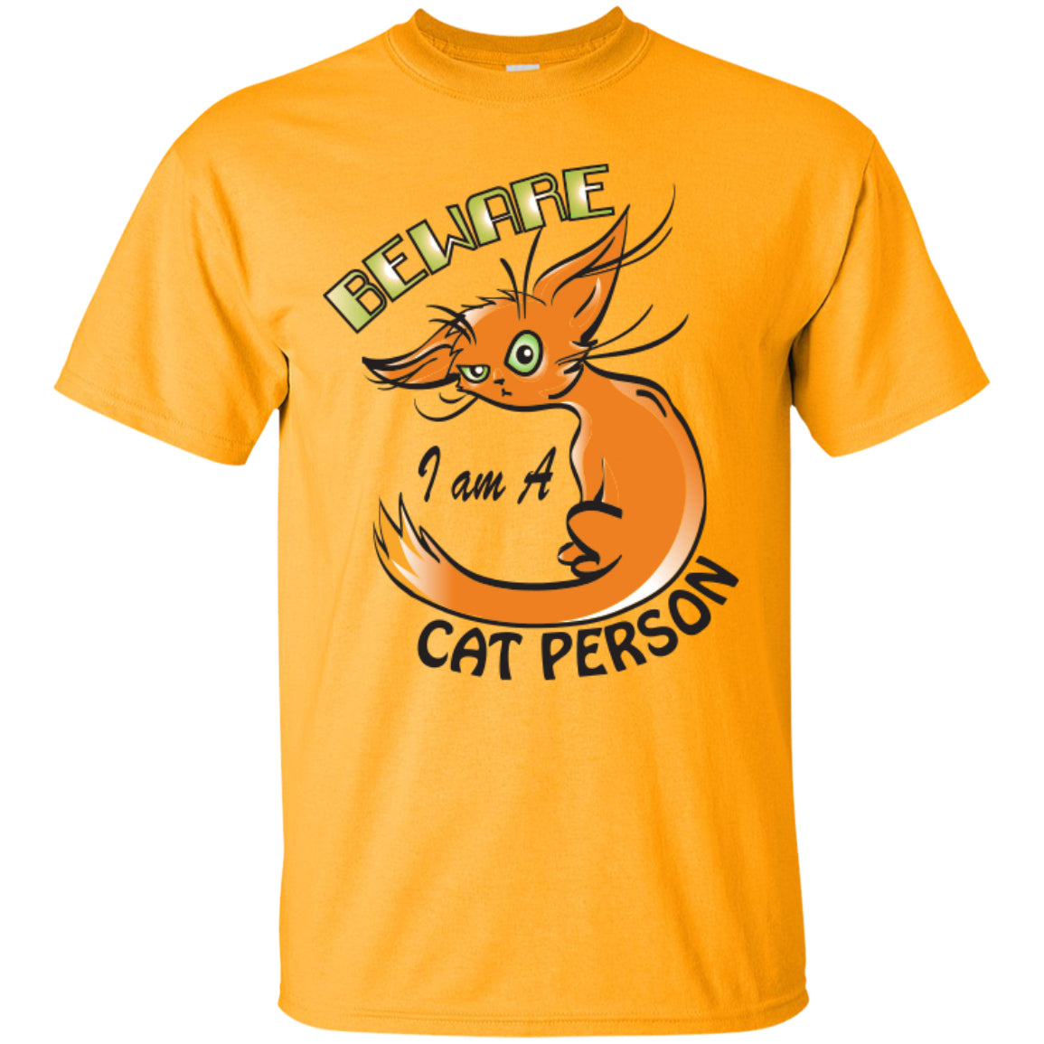 Beware I Am A Cat Person - Pick Your Shirt or Hoodie - GoneBold.gift