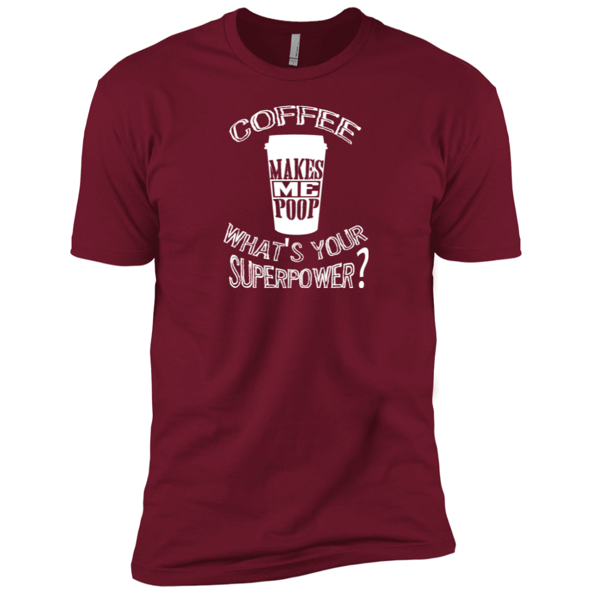 COFFEE MAKES ME POOP - on Dark Color Tees and Hoodies - GoneBold.gift