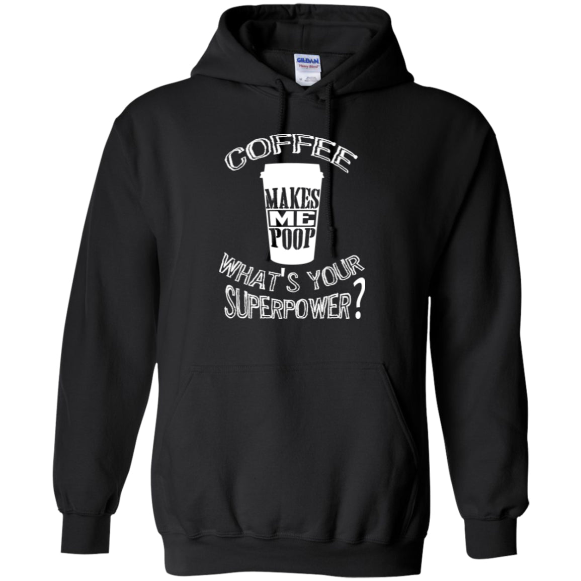 COFFEE MAKES ME POOP - on Dark Color Tees and Hoodies - GoneBold.gift