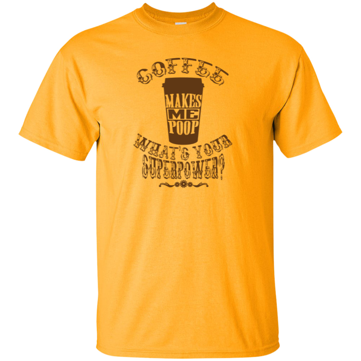 COFFEE MAKES ME POOP - On light color fabric, Pick you Tee or Hoodie - GoneBold.gift