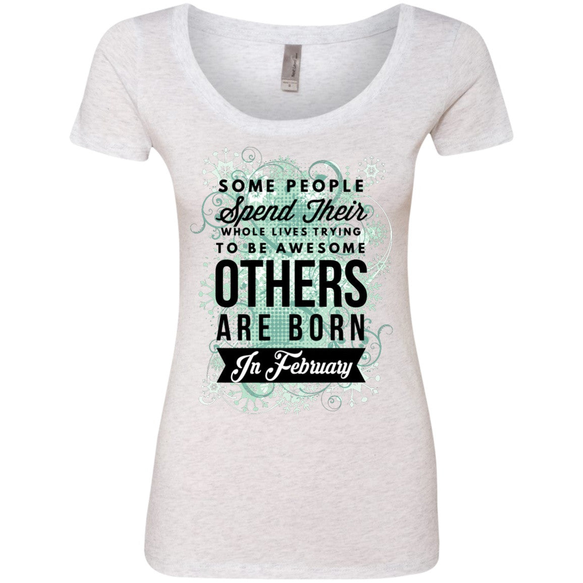 February Birthday Tees - Awesome Are Born In February - GoneBold.gift