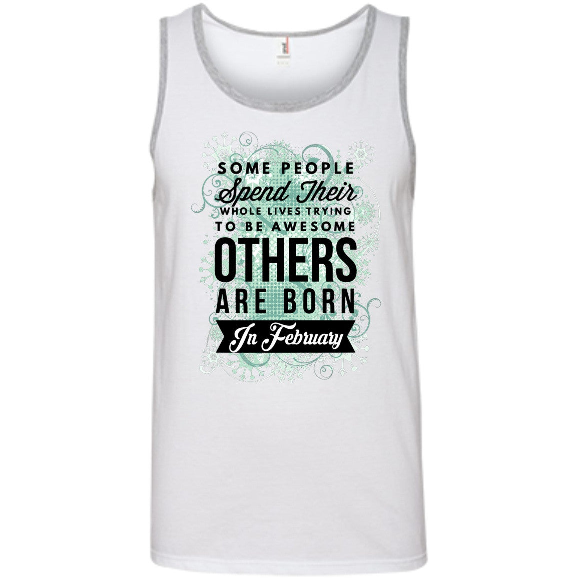 February Birthday Tees - Awesome Are Born In February - GoneBold.gift