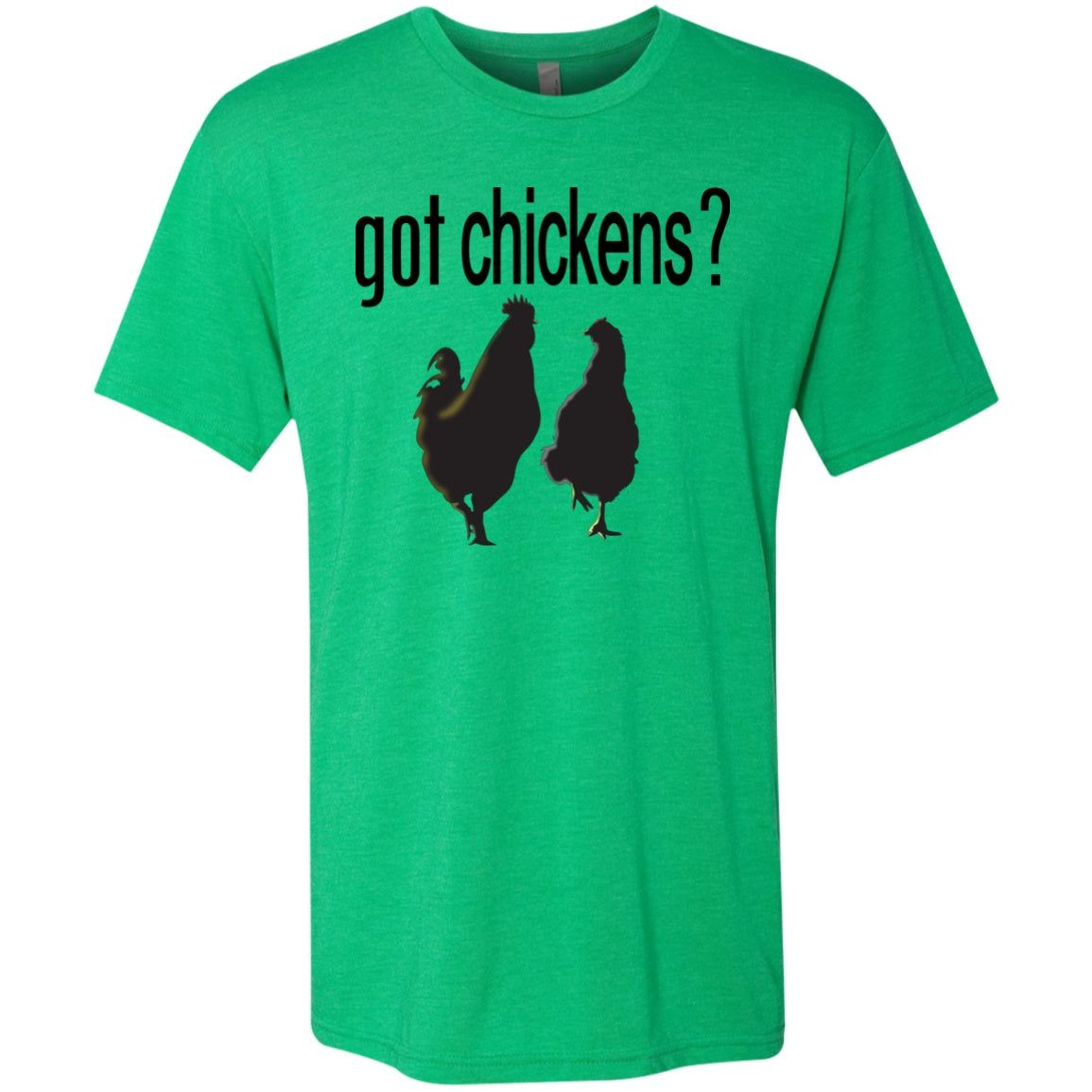 Got Chickens? -  Tees & Tanks - GoneBold.gift