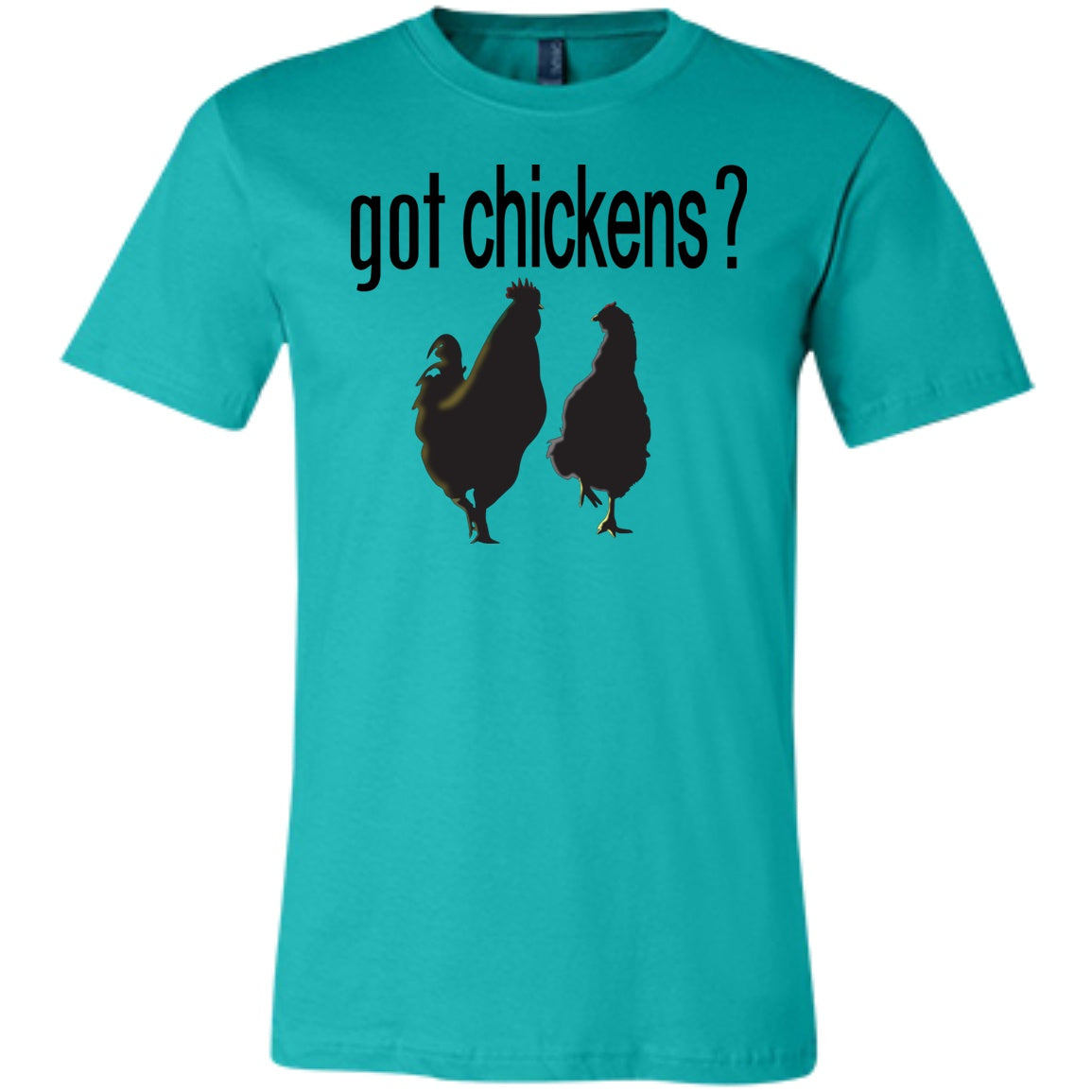 Got Chickens? -  Tees & Tanks - GoneBold.gift