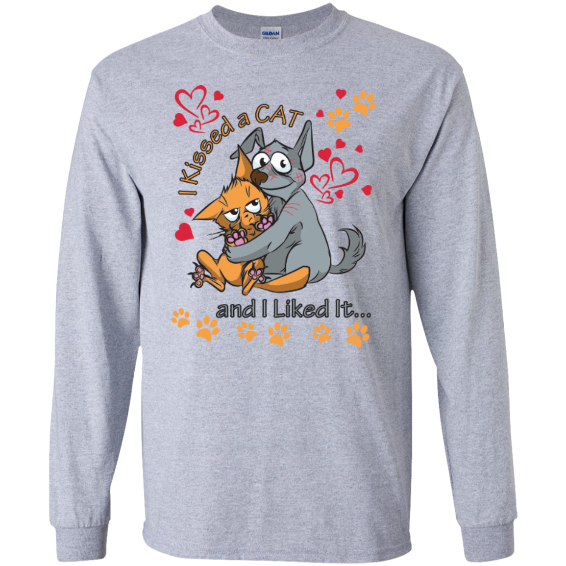 I Kissed A Cat And I Liked It - Pick Your Shirt or Hoodie - GoneBold.gift
