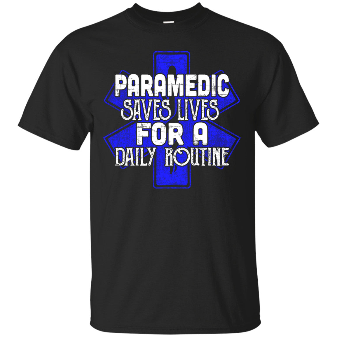 Paramedic - Saves Lives For A Daily Routine Shirts - GoneBold.gift