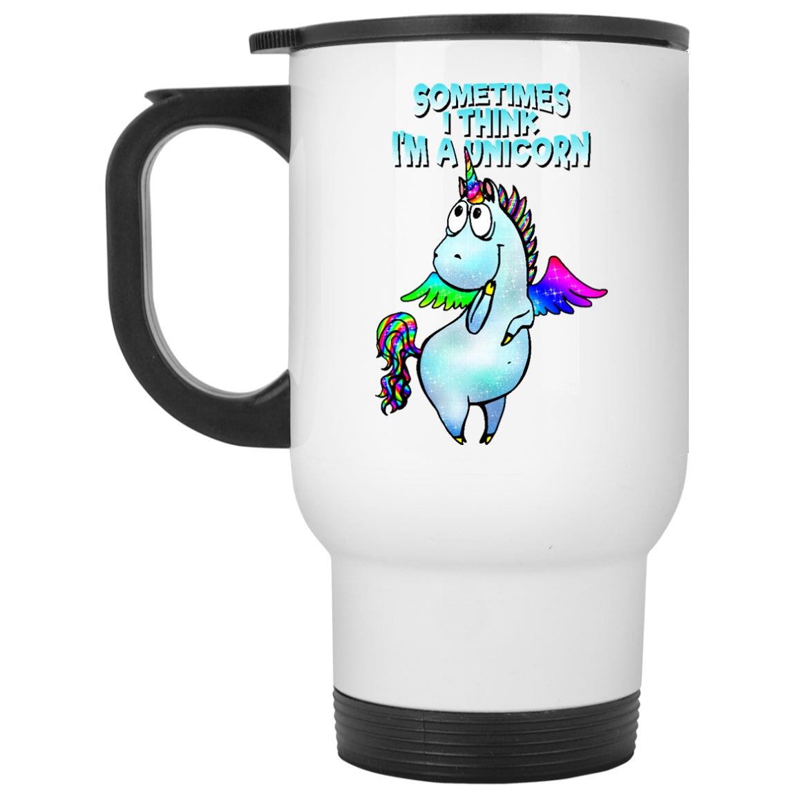Sometime I Think I'm A Unicorn Mugs and Steins - GoneBold.gift