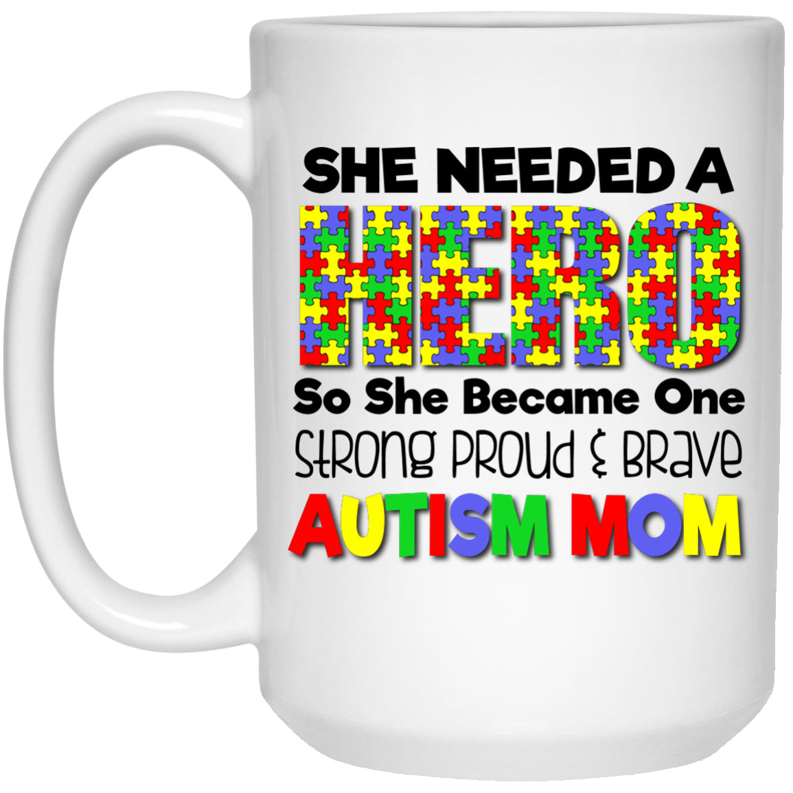 Autism Mom - Hero -  Mugs & Gifts - GoneBold.gift
