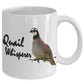 Quail Whisperer Bobwhite Quail 11 oz Mug - GoneBold.gift
